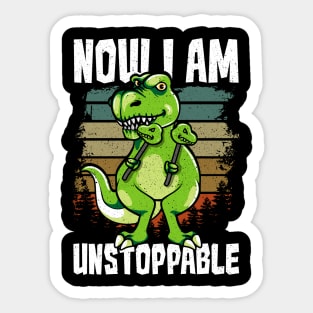 Now I Am Unstoppable TRex Funny Short Dinosaur Sticker